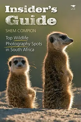 Przewodnik dla wtajemniczonych: Najlepsze miejsca do fotografowania dzikiej przyrody w Afryce Południowej - Insider's Guide: Top Wildlife Photography Spots in South Africa