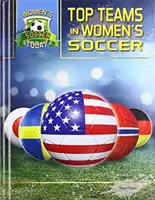 Najlepsze drużyny w kobiecej piłce nożnej - Top Teams in Women's Soccer