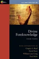 Boska przedwiedza: Cztery poglądy - Divine Foreknowledge: Four Views