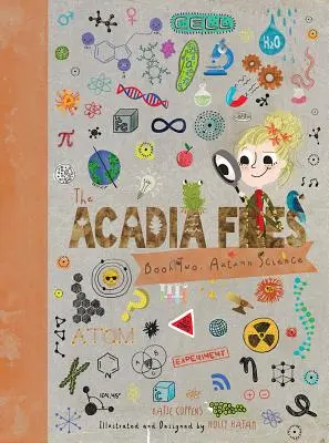 The Acadia Files: Księga druga, Jesienna nauka - The Acadia Files: Book Two, Autumn Science