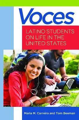 Voces: Latynoscy studenci o życiu w Stanach Zjednoczonych - Voces: Latino Students on Life in the United States