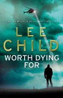 Za co warto umrzeć - (Jack Reacher 15) - Worth Dying For - (Jack Reacher 15)