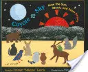 Kojot i niebo: Jak powstały słońce, księżyc i gwiazdy - Coyote and the Sky: How the Sun, Moon, and Stars Began