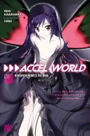 Accel World, Vol. 1 (Light Novel): Powrót Kuroyukihime - Accel World, Vol. 1 (Light Novel): Kuroyukihime's Return