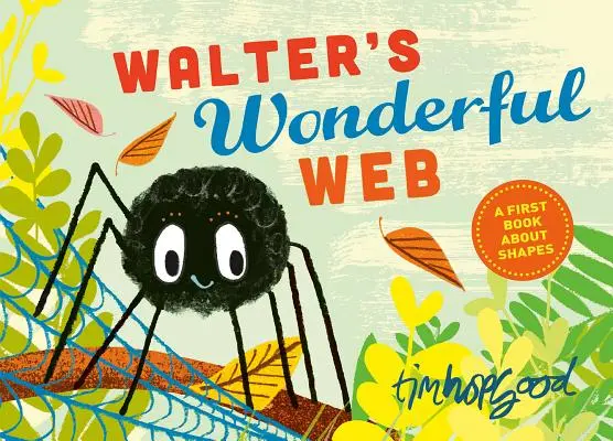 Cudowna sieć Waltera: Pierwsza książka o kształtach - Walter's Wonderful Web: A First Book about Shapes