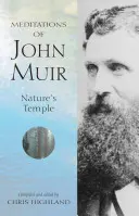 Medytacje Johna Muira: Świątynia natury - The Meditations of John Muir: Nature's Temple