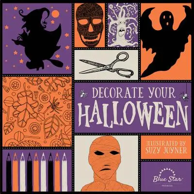 Udekoruj swoje Halloween: Kolorowanka dla dorosłych z rękodziełem na Halloween - Decorate Your Halloween: An Adult Coloring Book of Halloween Crafts