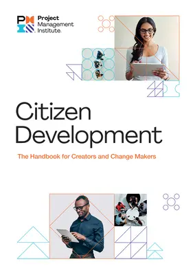 Rozwój obywatelski: Podręcznik dla twórców i kreatorów zmian - Citizen Development: The Handbook for Creators and Change Makers