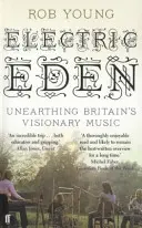 Electric Eden - odkrywanie brytyjskiej muzyki wizjonerskiej - Electric Eden - Unearthing Britain's Visionary Music