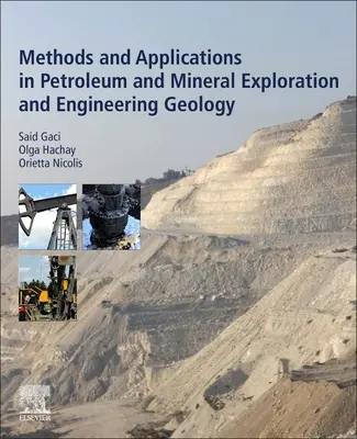 Metody i zastosowania w poszukiwaniach ropy naftowej i minerałów oraz geologii inżynierskiej - Methods and Applications in Petroleum and Mineral Exploration and Engineering Geology
