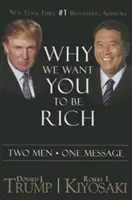 Dlaczego chcemy, abyś był bogaty: Dwóch mężczyzn i jedno przesłanie - Why We Want You to Be Rich: Two Men a One Message