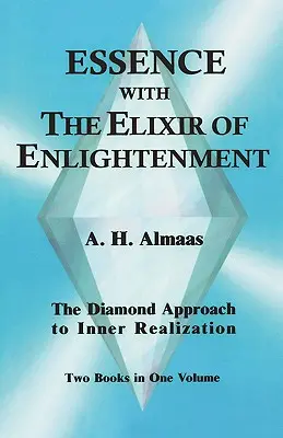 Esencja z eliksirem oświecenia: Diamentowe podejście do wewnętrznego urzeczywistnienia - Essence with the Elixir of Enlightenment: The Diamond Approach to Inner Realization