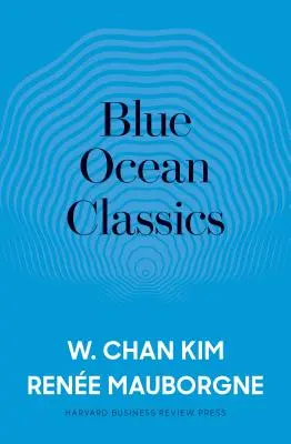 Klasyka błękitnego oceanu - Blue Ocean Classics