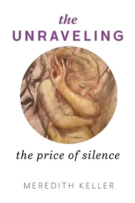 The Unraveling: Cena milczenia - The Unraveling: The Price of Silence