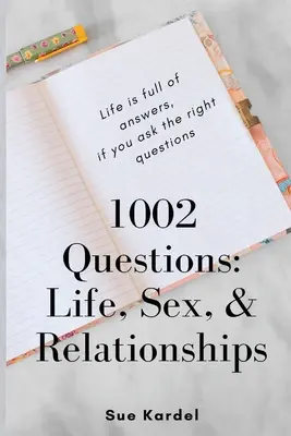 1002 pytania: Życie, seks i związki - 1002 Questions: Life, Sex, and Relationships