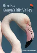 Ptaki doliny Rift w Kenii - Birds of Kenya's Rift Valley