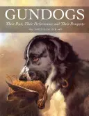 Gundogi: Ich przeszłość, wyniki i perspektywy - Gundogs: Their Past, Their Performance and Their Prospects