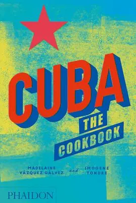 Kuba: Książka kucharska - Cuba: The Cookbook