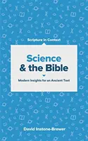 Nauka i Biblia: Nowoczesne spojrzenie na starożytny tekst - Science and the Bible: Modern Insights for an Ancient Text