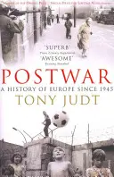 Powojnie - Historia Europy od 1945 roku - Postwar - A History of Europe Since 1945