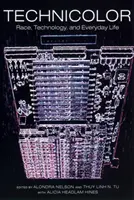 Technicolor: rasa, technologia i życie codzienne - Technicolor: Race, Technology, and Everyday Life