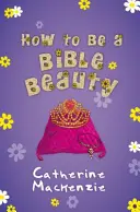 Jak być biblijną pięknością - How to Be a Bible Beauty