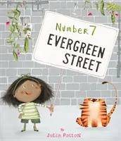 Numer 7 Evergreen Street (Patton Julia (ilustratorka)) - Number 7 Evergreen Street (Patton Julia (Illustrator))