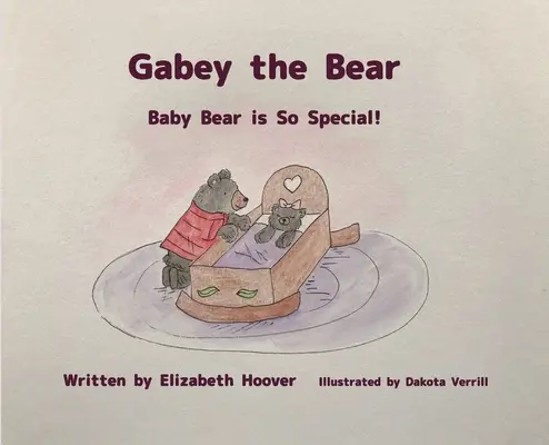 Niedźwiadek Gabey: Niedźwiadek jest taki wyjątkowy - Gabey the Bear: Baby Bear is So Special