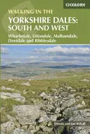 Wędrówki po Yorkshire Dales: Południe i Zachód - Wharfedale, Littondale, Malhamdale, Dentdale i Ribblesdale - Walking in the Yorkshire Dales: South and West - Wharfedale, Littondale, Malhamdale, Dentdale and Ribblesdale