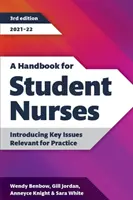 Podręcznik dla studentów pielęgniarstwa, wydanie trzecie, 2021-22 - Wprowadzenie do kluczowych zagadnień istotnych dla praktyki - Handbook for Student Nurses, third edition, 2021-22 - Introducing Key Issues Relevant for Practice