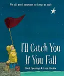 Złapię cię, jeśli upadniesz - I'll Catch You If You Fall