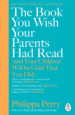 Książka, którą chcieliby przeczytać twoi rodzice (a twoje dzieci będą szczęśliwe, że to zrobiłeś) - BESTSELLER NR 1 SUNDAY TIMES - Book You Wish Your Parents Had Read (and Your Children Will Be Glad That You Did) - THE #1 SUNDAY TIMES BESTSELLER