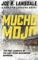 Mucho Mojo - Hap i Leonard, księga 2 - Mucho Mojo - Hap and Leonard Book 2