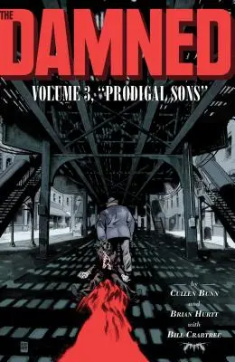 The Damned vol. 3, 3: Synowie marnotrawni - The Damned Vol. 3, 3: Prodigal Sons