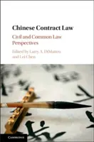 Chińskie prawo umów: Perspektywy prawa cywilnego i zwyczajowego - Chinese Contract Law: Civil and Common Law Perspectives