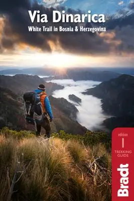 Via Dinarica: Biały szlak w Bośni i Hercegowinie - Via Dinarica: White Trail in Bosnia and Herzegovina