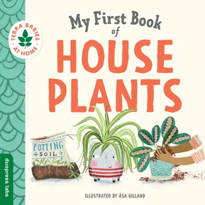 Moja pierwsza książka o roślinach domowych - My First Book of Houseplants