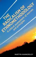 Radykalizm etnometodologii: Ocena źródeł i zasad - The radicalism of ethnomethodology: An assessment of sources and principles