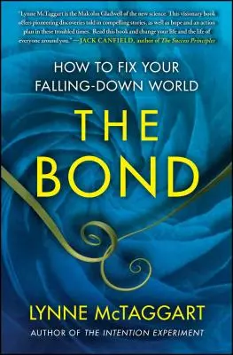 Więź: Jak naprawić upadający świat - The Bond: How to Fix Your Falling-Down World