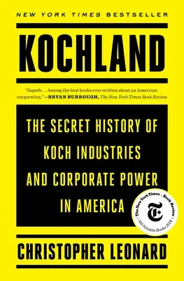 Kochland: Tajna historia Koch Industries i władzy korporacyjnej w Ameryce - Kochland: The Secret History of Koch Industries and Corporate Power in America