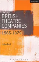 Brytyjskie firmy teatralne: 1965-1979: Cast, the People Show, Portable Theatre, Pip Simmons Theatre Group, Welfare State International, 7:84 Theatre Co - British Theatre Companies: 1965-1979: Cast, the People Show, Portable Theatre, Pip Simmons Theatre Group, Welfare State International, 7:84 Theatre Co