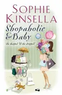 Zakupoholiczka i dziecko - (Zakupoholiczka Księga 5) - Shopaholic & Baby - (Shopaholic Book 5)