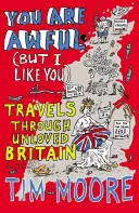 You Are Awful (But I Like You) - Podróż przez niekochaną Wielką Brytanię - You Are Awful (But I Like You) - Travels Through Unloved Britain