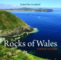 Compact Wales: Skały Walii - ich historia - Compact Wales: Rocks of Wales, The - Their Story