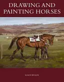 Rysowanie i malowanie koni - Drawing and Painting Horses