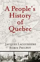 Ludowa historia Quebecu - A People's History of Quebec