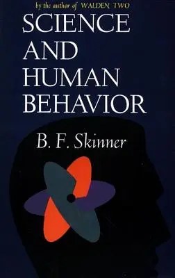 Nauka i ludzkie zachowanie - Science and Human Behavior