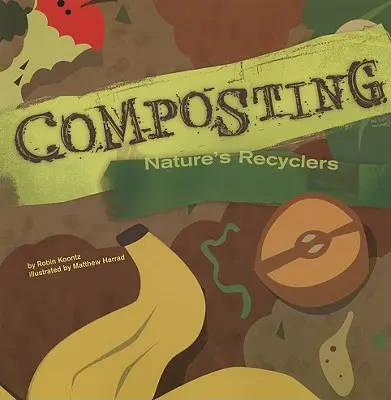 Kompostowanie: Recyklery natury - Composting: Nature's Recyclers