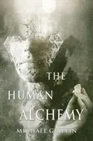 Ludzka alchemia - The Human Alchemy