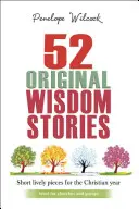 52 oryginalne historie mądrości: Idealne dla kościołów i grup - 52 Original Wisdom Stories: Ideal for Churches and Groups